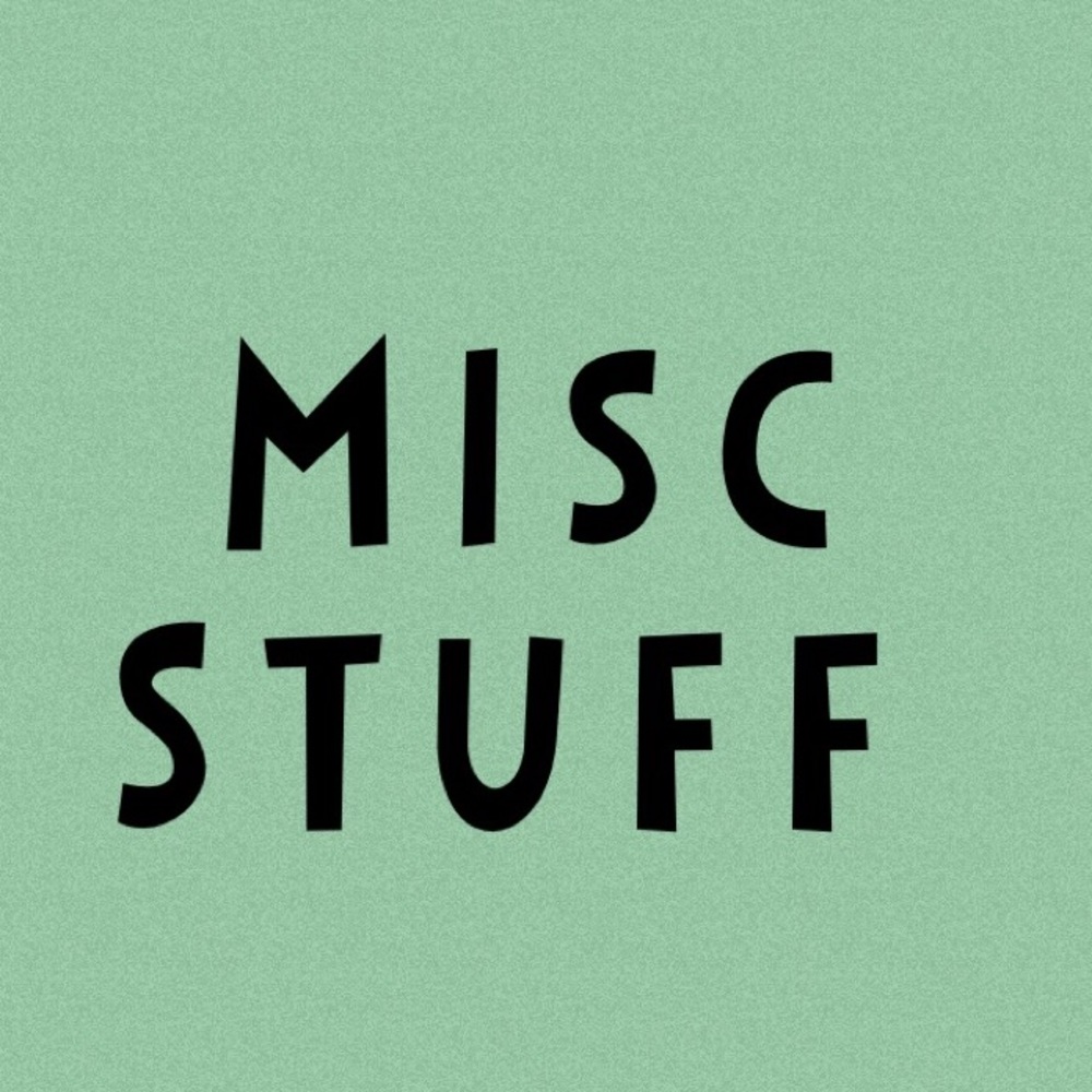 Misc Stuff